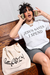 Jesus Saves I Spend tee